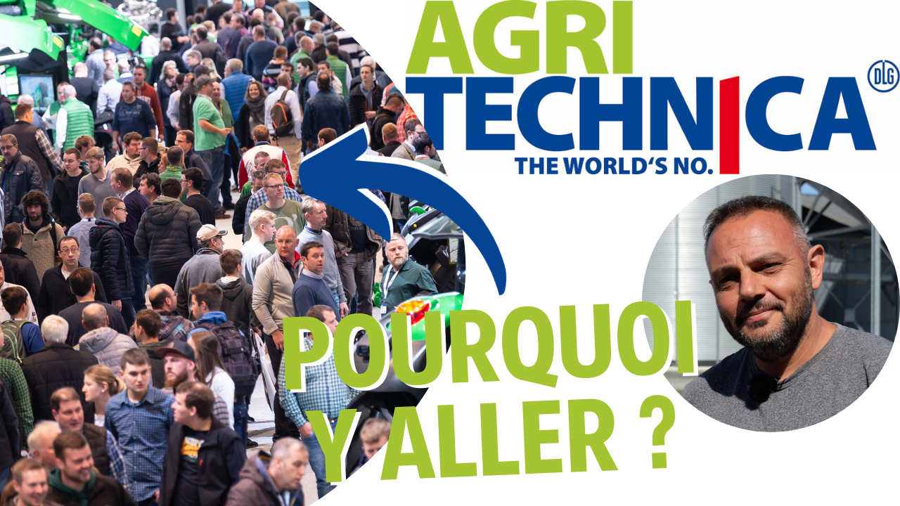Agritechnica 2023 : Pourquoi y aller ?