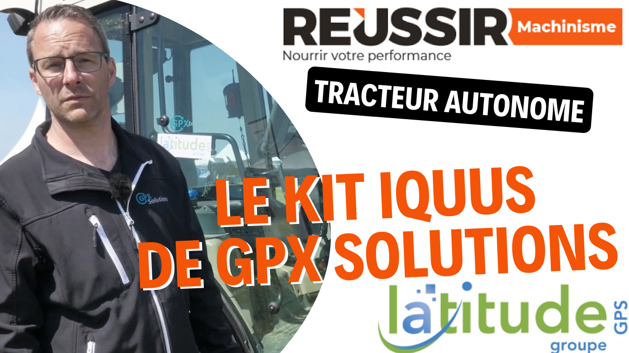 Rendre son tracteur autonome grâce à GPX Solutions